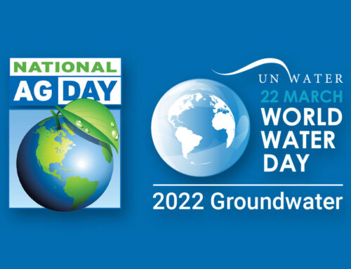 March 22 is National Ag day and World Water Day
